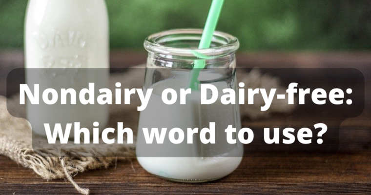 Nondairy or Dairy-free?
